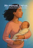 No Manual, Just Us (eBook, ePUB) No Manual, Just Us (eBook, ePUB)