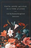 Faith, Hope, and Love in a Time of Loss (eBook, ePUB)