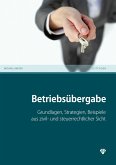 Betriebsübergabe (Ausgabe Österreich) (eBook, PDF) Betriebsübergabe (Ausgabe Österreich) (eBook, PDF)