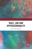 Race, Law and Hypercriminality (eBook, PDF)