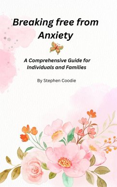 BREAKING fREE FROM ANXIETY (eBook, ePUB) Cover BREAKING fREE FROM ANXIETY (eBook, ePUB)