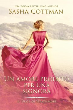 Un amore proibito per una Signora (Il Duca de Strathmore, #2) (eBook, ePUB) - Cottman, Sasha