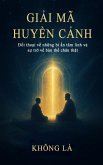 GI¿I Mà HUY¿N C¿NH - пi tho¿i v¿ nh¿ng bí ¿n tâm linh và s¿ tr¿ v¿ b¿n th¿ chân th¿t (eBook, ePUB) GI¿I Mà HUY¿N C¿NH - пi tho¿i v¿ nh¿ng bí ¿n tâm linh và s¿ tr¿ v¿ b¿n th¿ chân th¿t (eBook, ePUB)