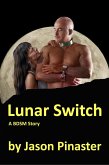 Lunar Switch: A BDSM Story (eBook, ePUB) Lunar Switch: A BDSM Story (eBook, ePUB)