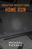 Creative Deductions: Home Run (eBook, ePUB)
