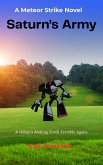 Saturn's Army (Meteor Strike, #2) (eBook, ePUB) Saturn's Army (Meteor Strike, #2) (eBook, ePUB)
