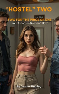 Cover Hostel Two (The Hostel, Sex can buy you more than money can, #2) (eBook, ePUB)