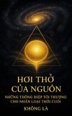 HOI TH¿ C¿A NGU¿N: Nh¿ng Thông Ði¿p T¿i Thu¿ng Cho Nhân Lo¿i Th¿i Cu¿i (Tâm linh) (eBook, ePUB) HOI TH¿ C¿A NGU¿N: Nh¿ng Thông Ði¿p T¿i Thu¿ng Cho Nhân Lo¿i Th¿i Cu¿i (Tâm linh) (eBook, ePUB)