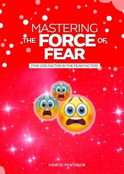 Cover Mastering the Force of Fear (eBook, ePUB)