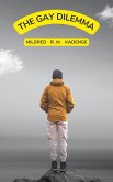 The Gay Dilemma (eBook, ePUB) The Gay Dilemma (eBook, ePUB)