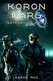 Koron Wars: Gateway to Hell (eBook, ePUB) Koron Wars: Gateway to Hell (eBook, ePUB)