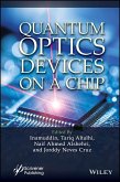 Quantum Optics Devices on a Chip (eBook, PDF) Quantum Optics Devices on a Chip (eBook, PDF)