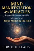 Mind, Manifestation and Miracles - A Fiction Novel (eBook, ePUB)
