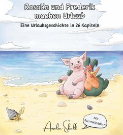 Rosalin und Frederik - machen Urlaub (eBook, ePUB) - Skall, Aurelia