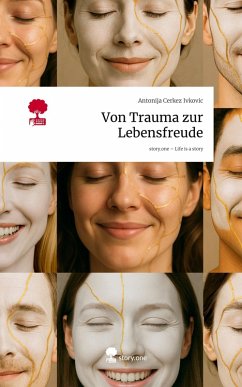 Cover Von Trauma zur Lebensfreude. Life is a Story - story.one