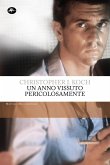 Un anno vissuto pericolosamente (eBook, ePUB) Un anno vissuto pericolosamente (eBook, ePUB)