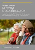 Der große Erbschaftsratgeber (eBook, ePUB) Der große Erbschaftsratgeber (eBook, ePUB)