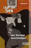 Über den Sex, den Romane verschweigen (eBook, ePUB)