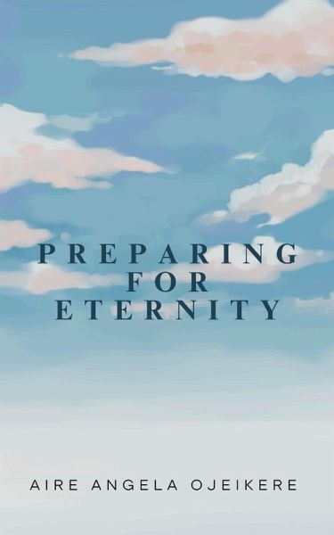 Preparing For Eternity (eBook, ePUB)