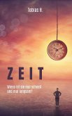 Zeit - wieso ist sie mal schnell und mal langsam? (eBook, ePUB) Zeit - wieso ist sie mal schnell und mal langsam? (eBook, ePUB)
