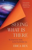 Seeing What Is There (eBook, ePUB) Seeing What Is There (eBook, ePUB)