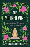 The Mother Vine (eBook, ePUB)