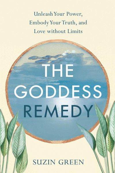 The Goddess Remedy (eBook, ePUB) The Goddess Remedy (eBook, ePUB)