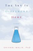 The Sky is Different Here (eBook, ePUB)
