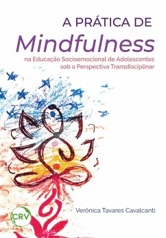 Cover A prática de mindfulness a educação socioemocional de adolescentes sob a perspectiva transdisciplinar (eBook, ePUB)