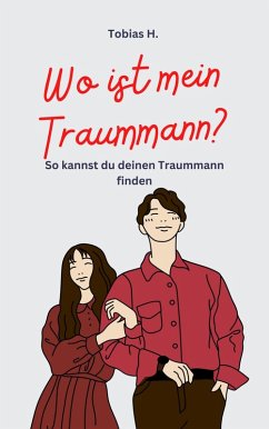 Wo ist mein Traummann? (eBook, ePUB) - Hopfmüller, Tobias
