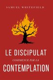 Le discipulat commence par la contemplation (eBook, ePUB)