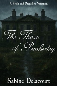 Cover The Thorn of Pemberley: A Pride and Prejudice Variation (eBook, ePUB)