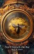 Don't Disturb The Bee (eBook, ePUB) - Bild 1