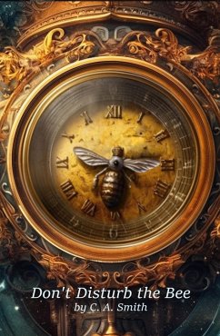 Cover Don't Disturb The Bee (eBook, ePUB)