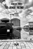 Senza filtro (eBook, ePUB)