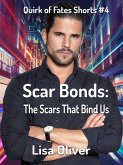 Scar Bonds: The Scars that Bind Us (eBook, ePUB)