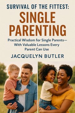 Survival of the Fittest: Single Parenting (eBook, ePUB) - Butler, Jacquelyn