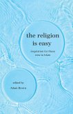The Religion Is Easy (eBook, ePUB)