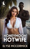 Honeymoon Hotwife (After The Vows, #1) (eBook, ePUB)