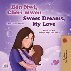 Cover Bòn Nwi, Cheri mwen Sweet Dreams, My Love (Haitian Creole English Bilingual Collection) (eBook, ePUB)