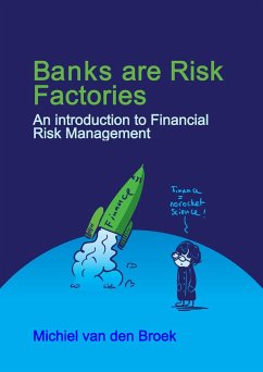 Cover Banks are Risk Factories: An introduction to the Financial Risks from Banking (eBook, ePUB)