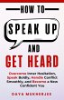 How To Speak Up And Get Heard (Speak Up... - Bild 1