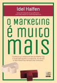 O Marketing é muito mais (eBook, ePUB) O Marketing é muito mais (eBook, ePUB)