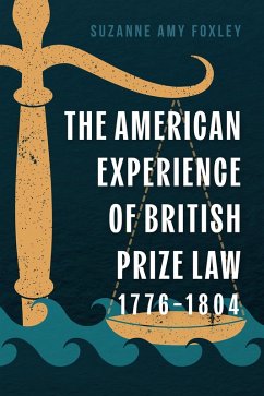 Cover The American Experience of British Prize Law, 1776-1804 (eBook, ePUB)