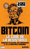 Bitcoin : Le Code de la Résistance (100Blocks, #1) (eBook, ePUB)