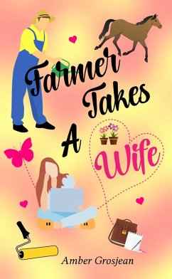 Cover Farmer Takes A Wife (eBook, ePUB)