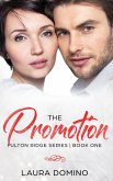 The Promotion (Fulton Ridge Series, #1) (eBook, ePUB) The Promotion (Fulton Ridge Series, #1) (eBook, ePUB)
