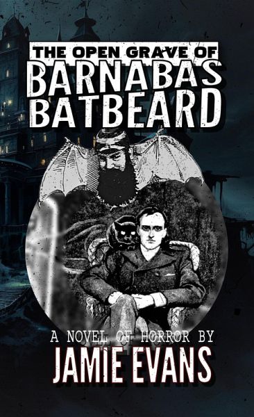 The Open Grave Of Barnabas Batbeard (eBook, ePUB) The Open Grave Of Barnabas Batbeard (eBook, ePUB)