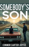 Somebody's Son (eBook, ePUB) Somebody's Son (eBook, ePUB)