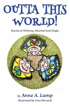 Cover Outta This World, Stories of Whimsy, Mischief and Magic